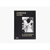 ALAÏA AFORE ALAÏA アライア Alaïa Afore Alaïa: Sozzani, Carla, Saillard, Olivier, Sozzani
